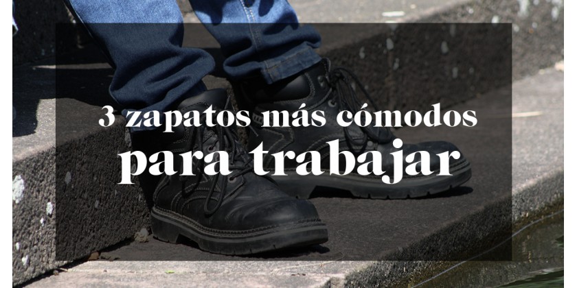 Los 3 zapatos más cómodos para trabajar